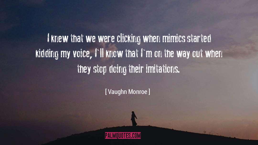 Imitations quotes by Vaughn Monroe