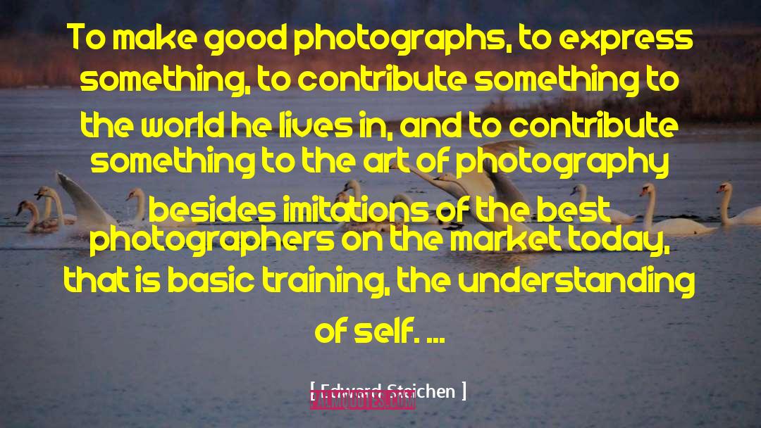 Imitations quotes by Edward Steichen