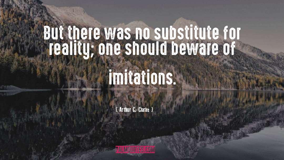 Imitations quotes by Arthur C. Clarke