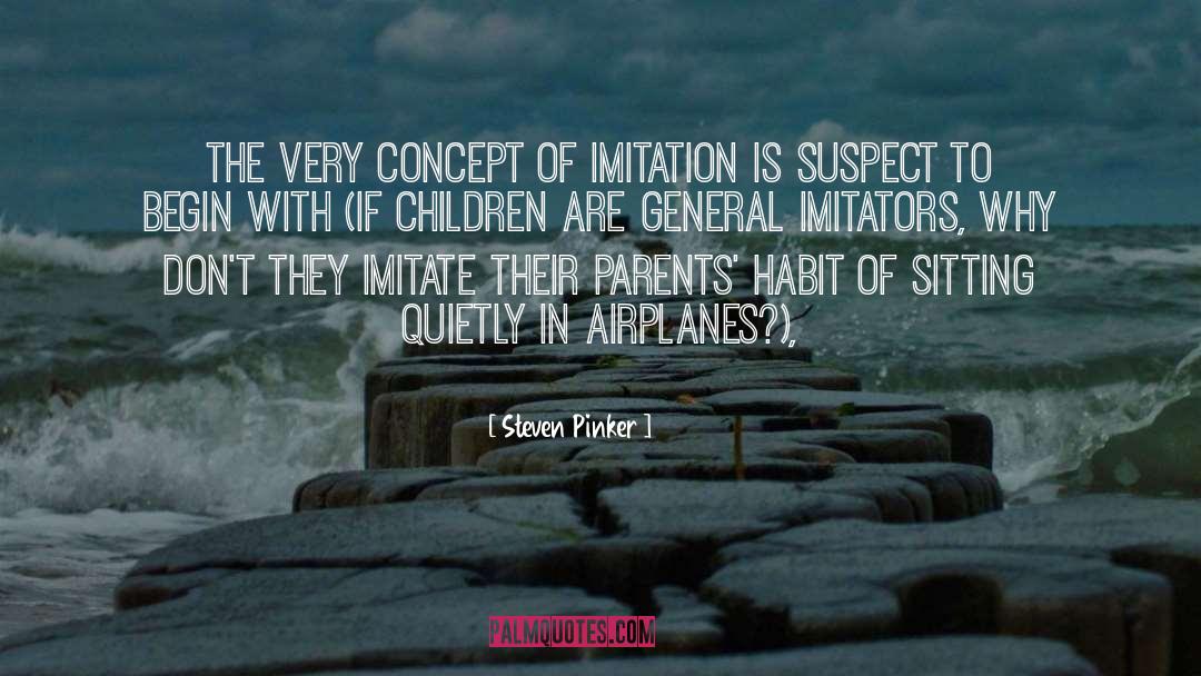 Imitators quotes by Steven Pinker