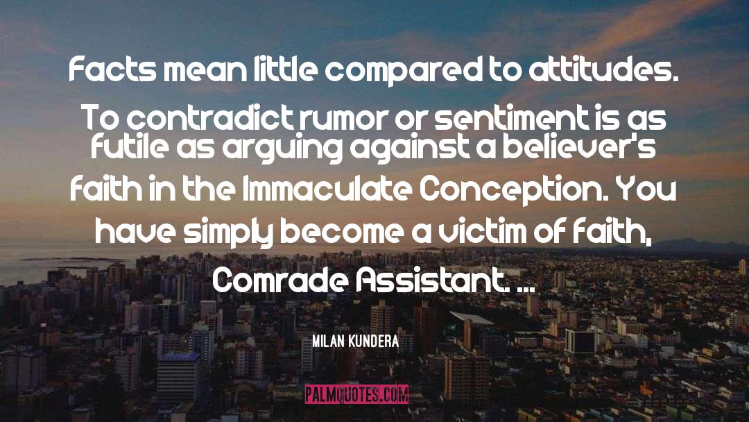 Immaculate Conception Memorable quotes by Milan Kundera