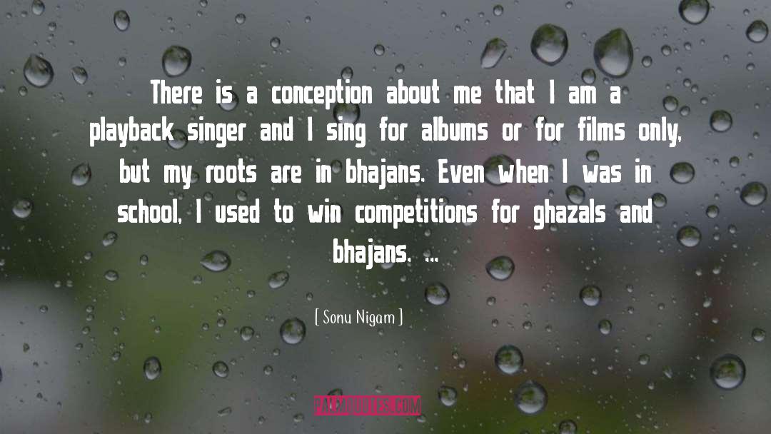 Immaculate Conception quotes by Sonu Nigam