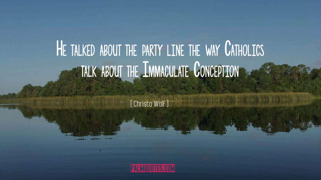 Immaculate Conception quotes by Christa Wolf