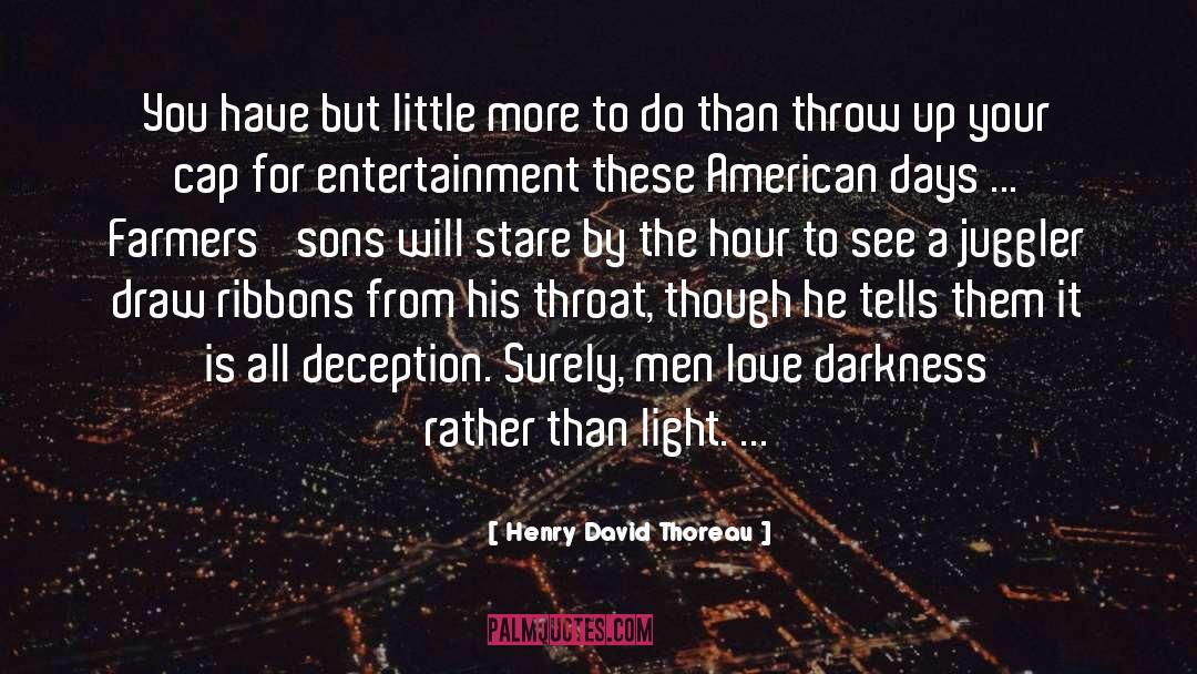 Immaculate Deception quotes by Henry David Thoreau