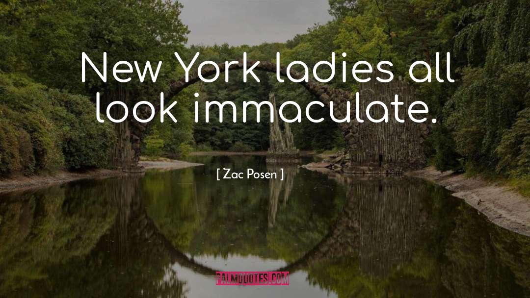 Immaculate quotes by Zac Posen