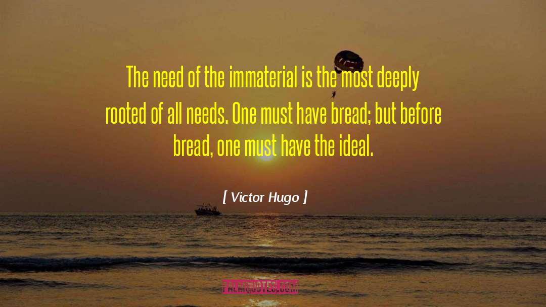 Immaterial quotes by Victor Hugo
