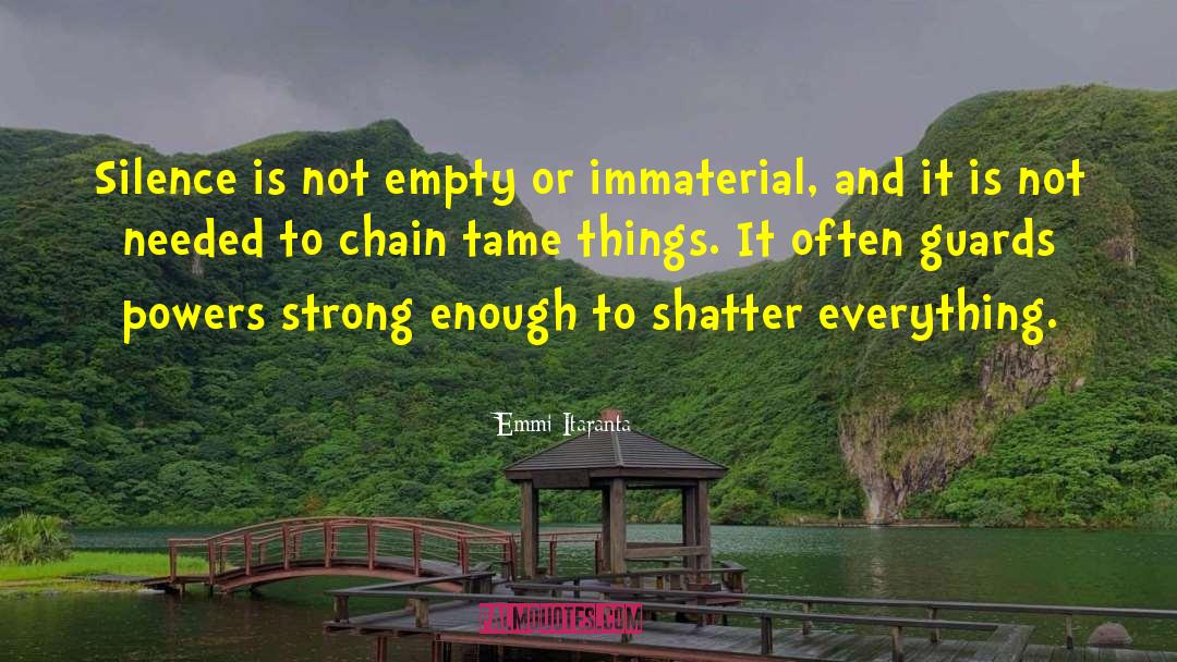 Immaterial Things quotes by Emmi Itaranta