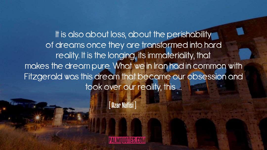 Immateriality quotes by Azar Nafisi