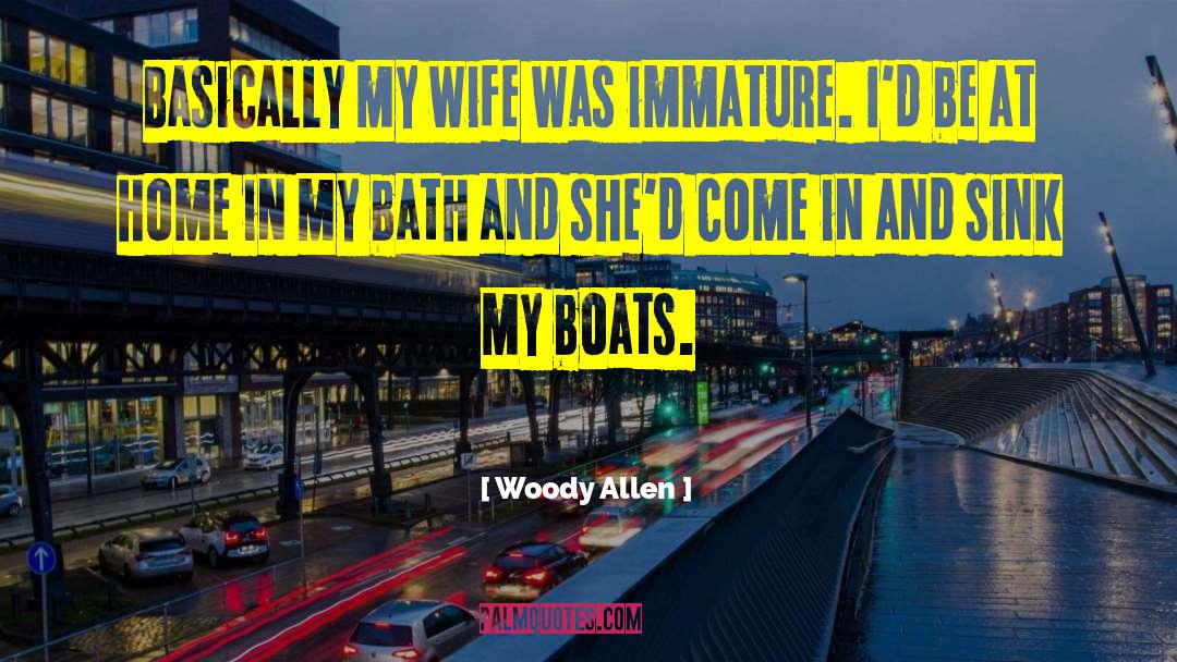 Immature And Ignorant quotes by Woody Allen