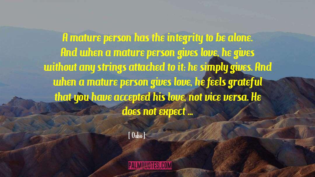 Immature People quotes by Osho