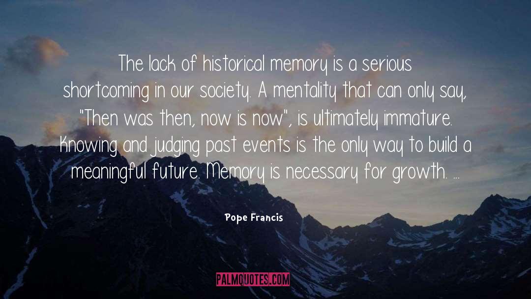 Immature quotes by Pope Francis