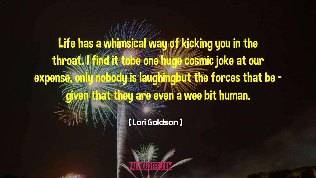 Immature Sarcasm quotes by Lori Goldson
