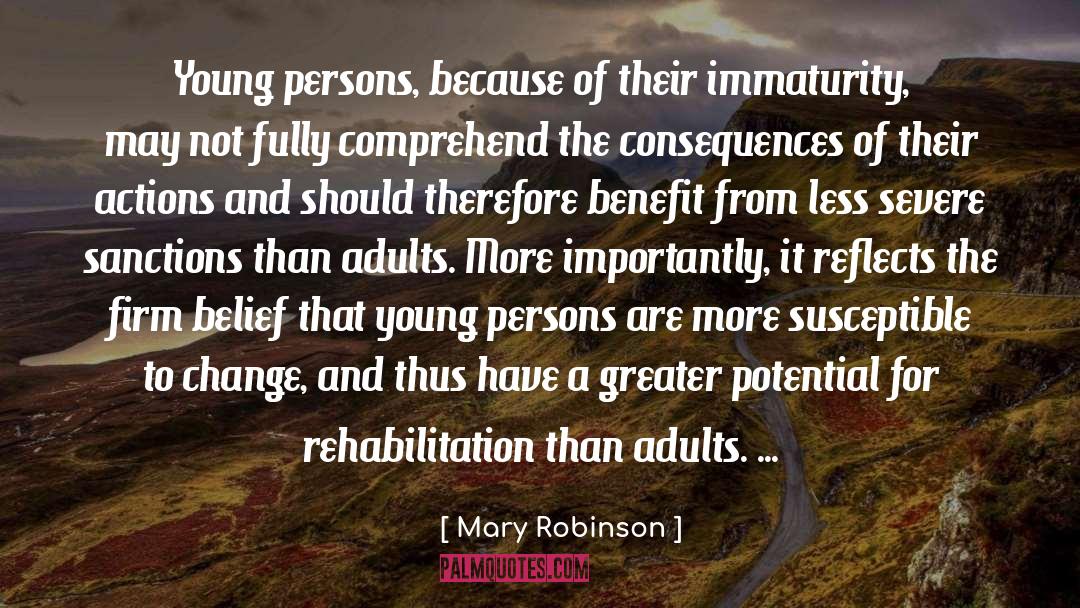 Immaturity quotes by Mary Robinson