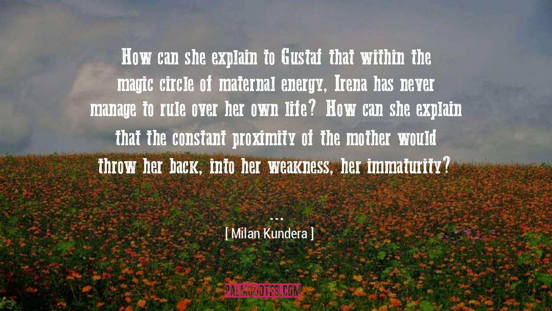 Immaturity quotes by Milan Kundera