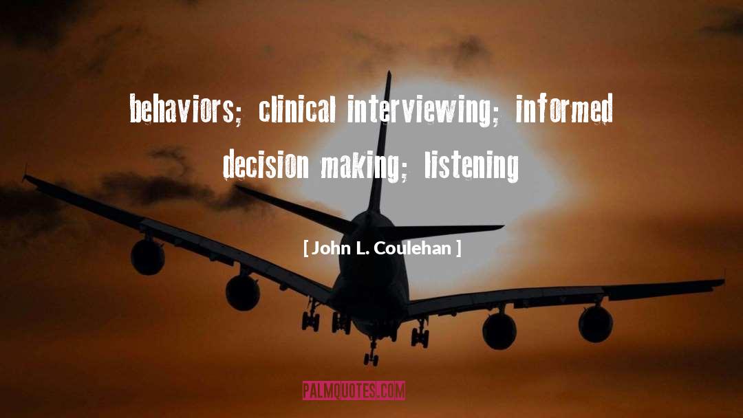 Immediacy Behaviors quotes by John L. Coulehan