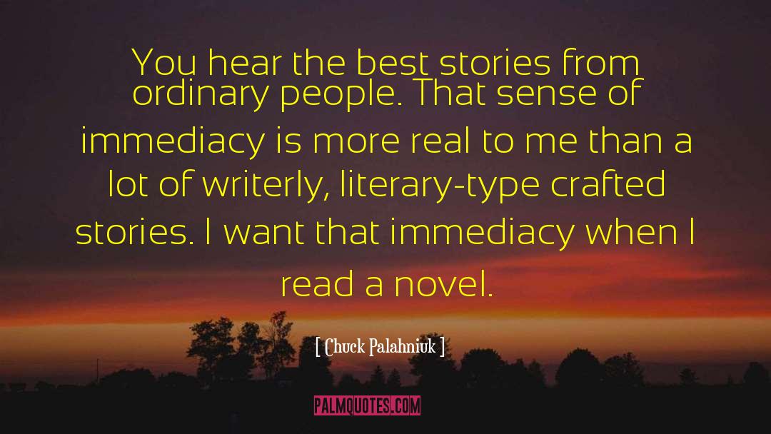 Immediacy quotes by Chuck Palahniuk