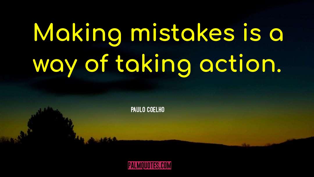 Immediate Action quotes by Paulo Coelho