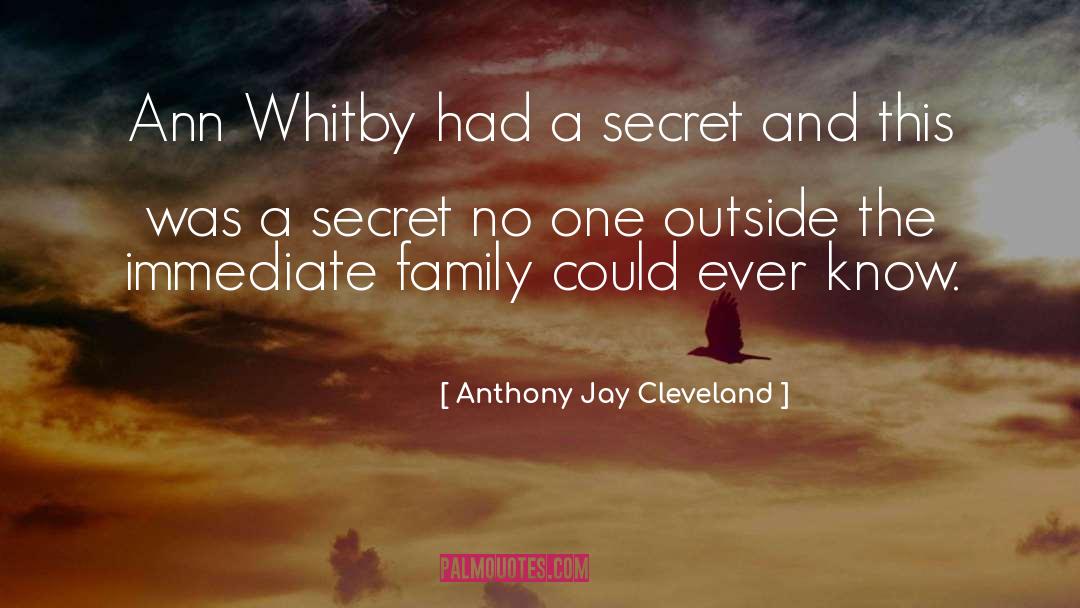 Immediate Family quotes by Anthony Jay Cleveland