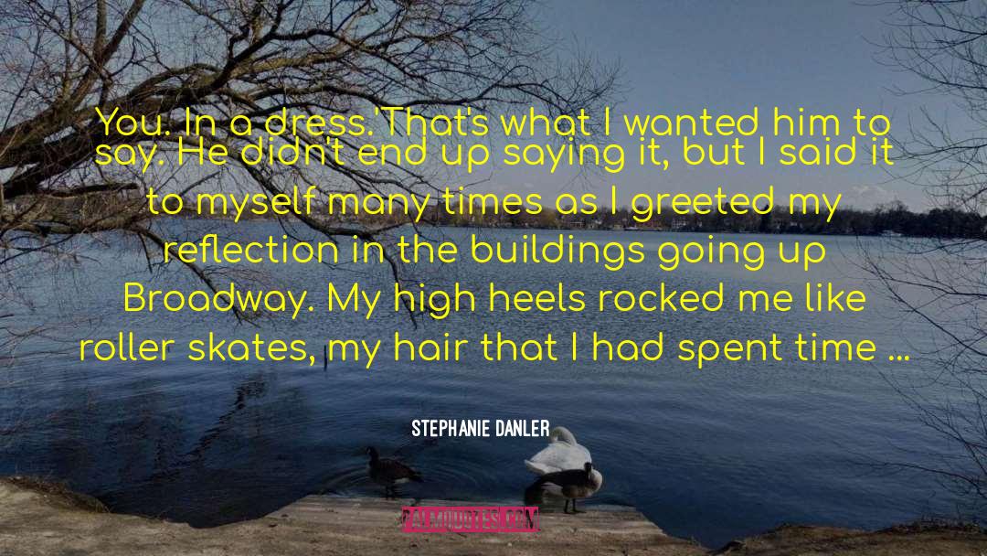 Immelman Roller quotes by Stephanie Danler