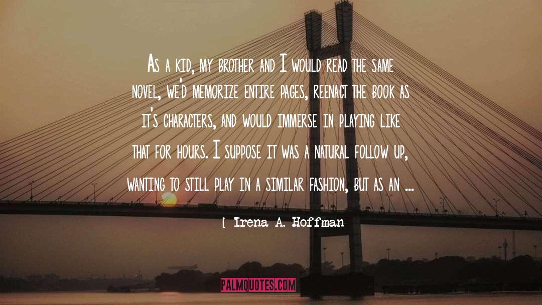 Immerse quotes by Irena A. Hoffman