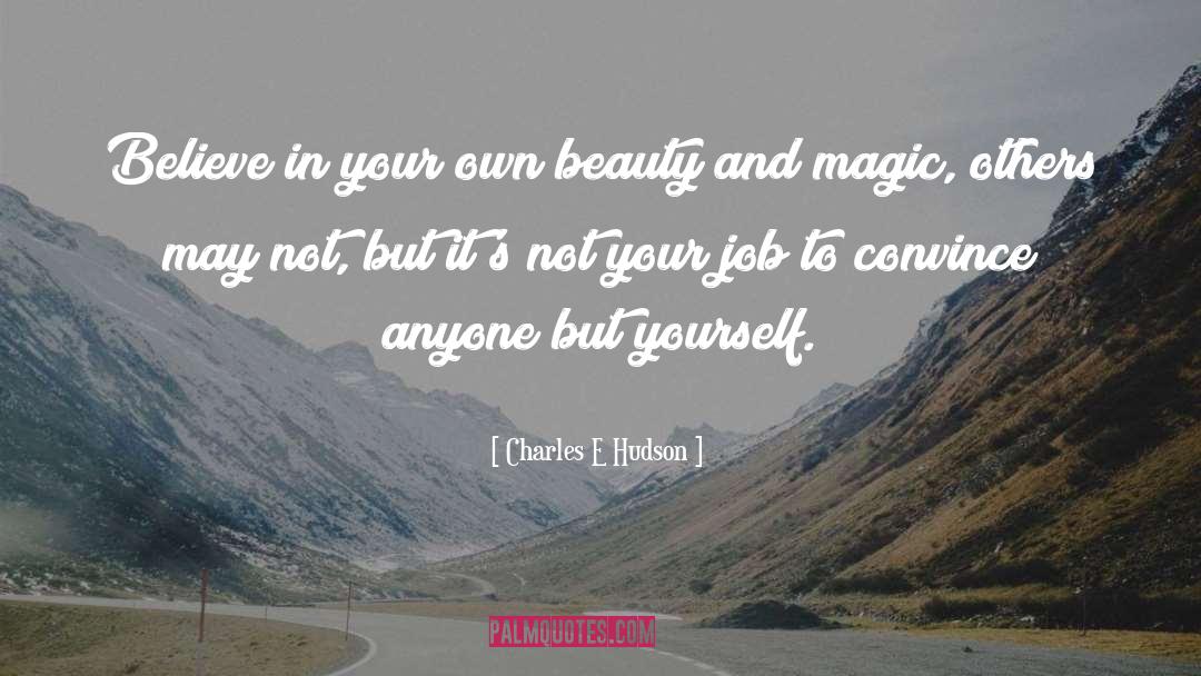 Immerse Yourself In Beauty quotes by Charles E Hudson