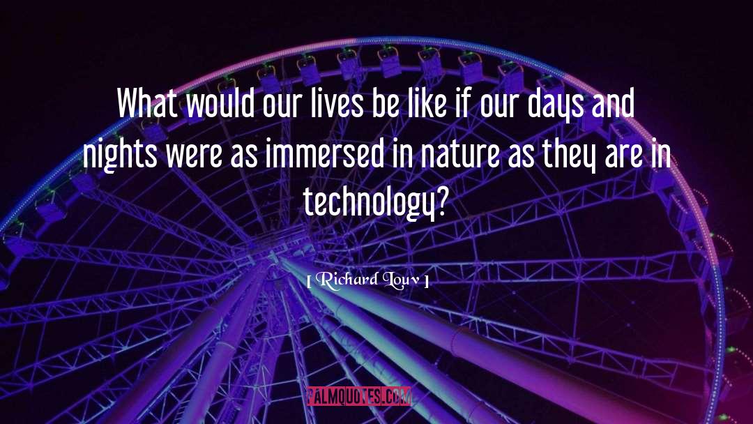 Immersed quotes by Richard Louv