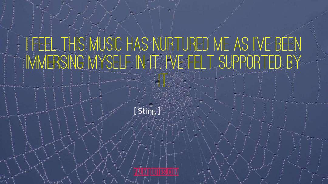 Immersing Yourself quotes by Sting