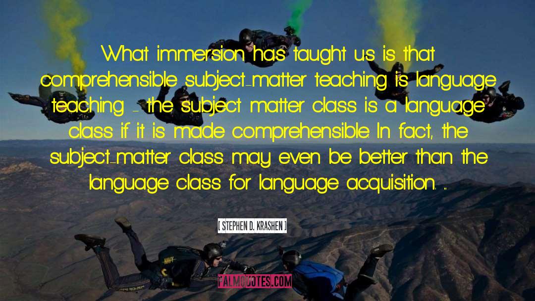 Immersion quotes by Stephen D. Krashen