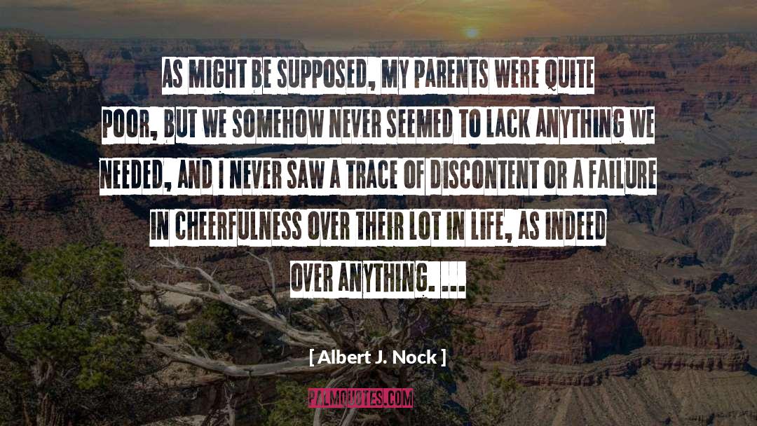 Immesberger Parents quotes by Albert J. Nock
