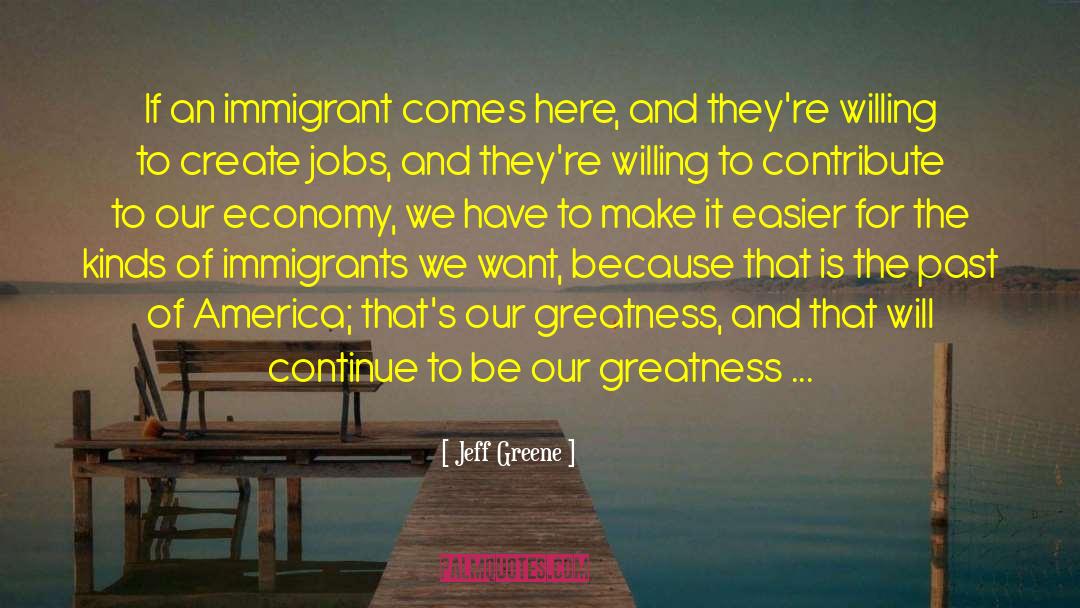 Immigrant Detention quotes by Jeff Greene