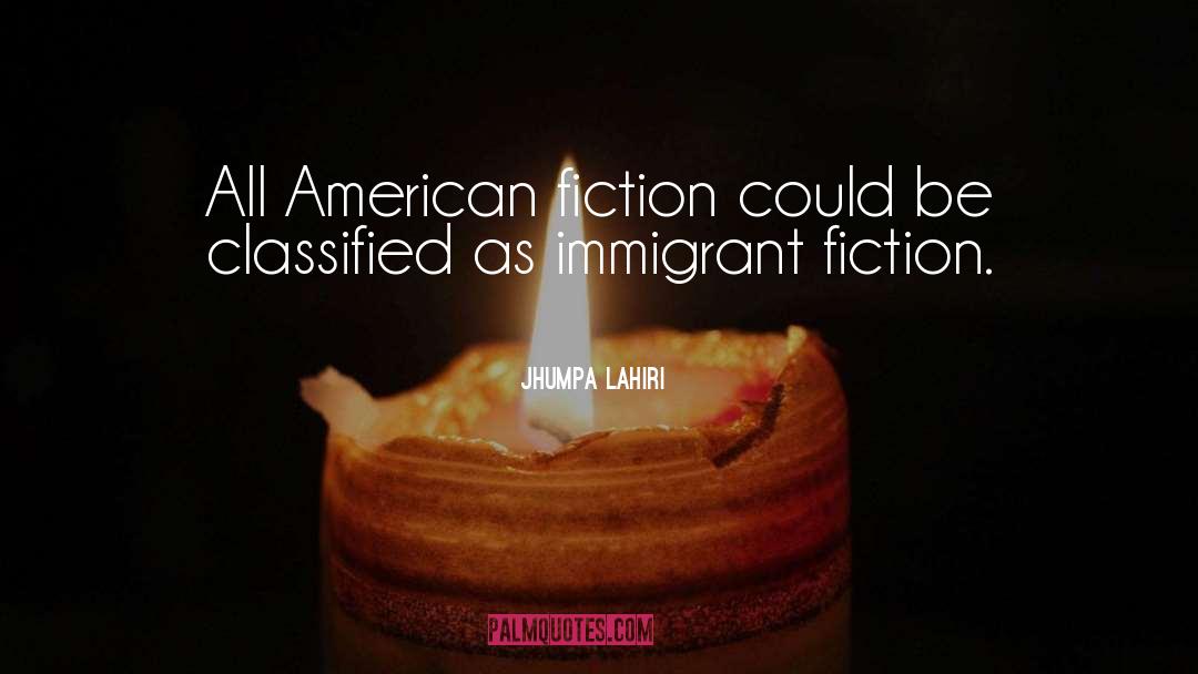 Immigrant Fiction quotes by Jhumpa Lahiri