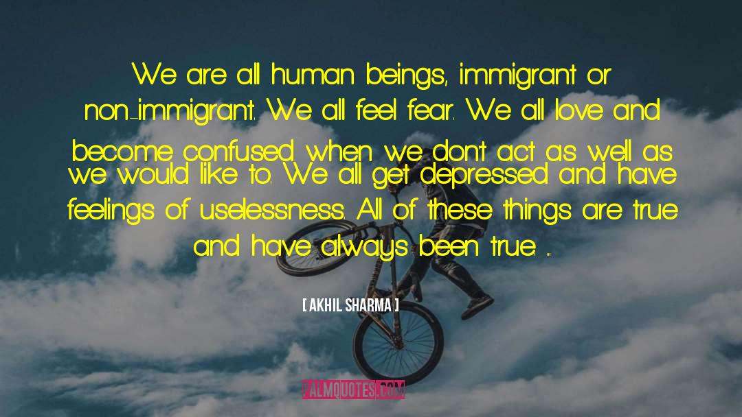 Immigrant quotes by Akhil Sharma