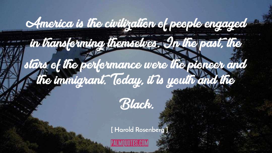 Immigrant quotes by Harold Rosenberg