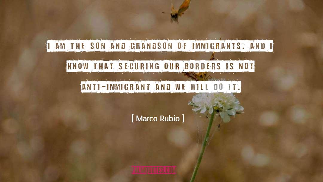 Immigrant quotes by Marco Rubio