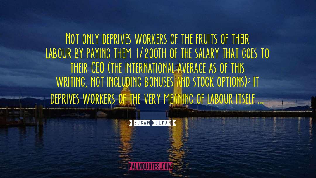 Immigrant Workers quotes by Susan Neiman