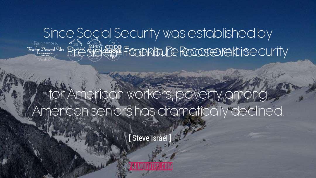 Immigrant Workers quotes by Steve Israel