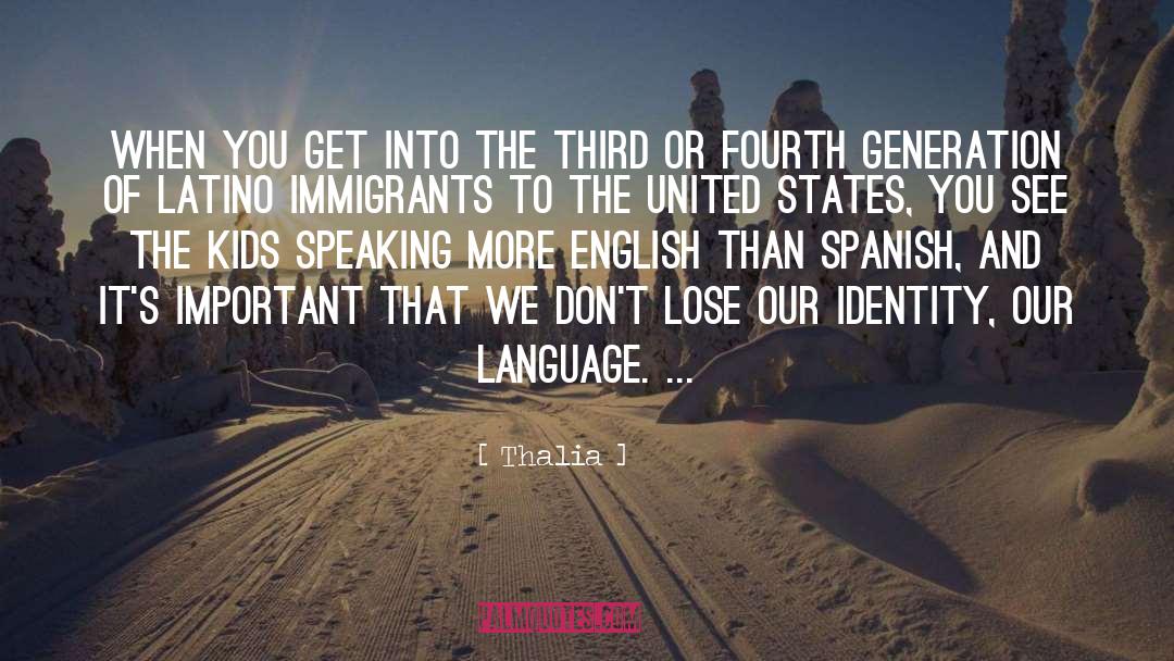 Immigrants quotes by Thalia