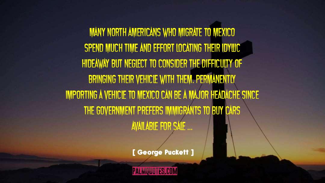 Immigrants quotes by George Puckett