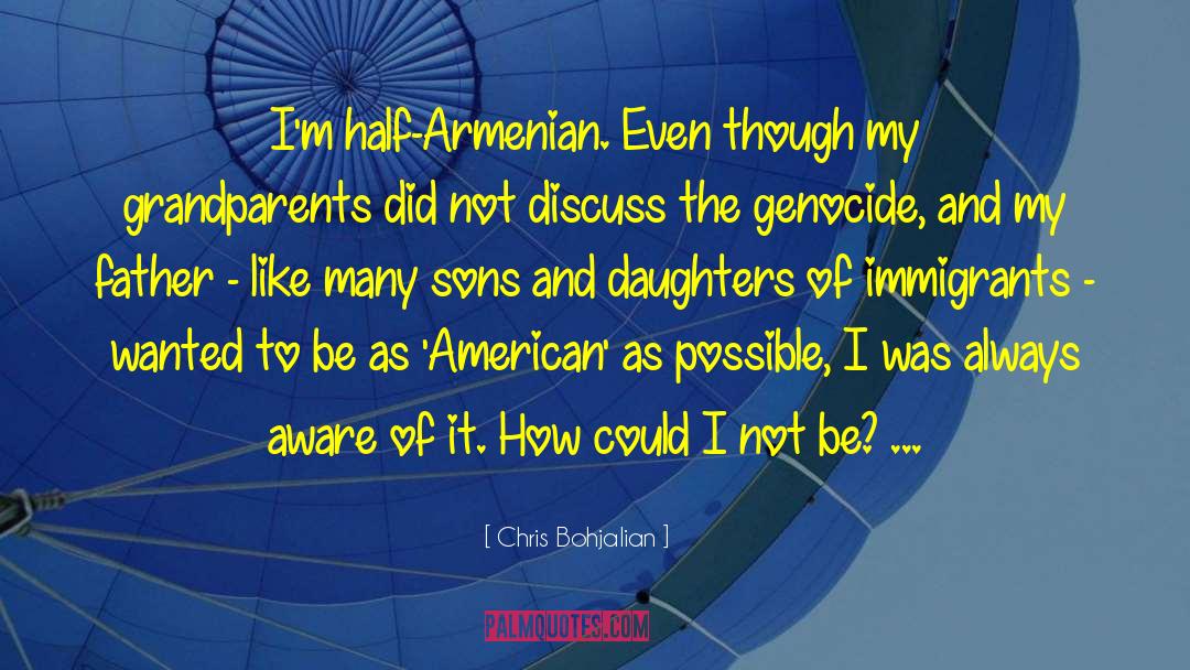 Immigrants quotes by Chris Bohjalian