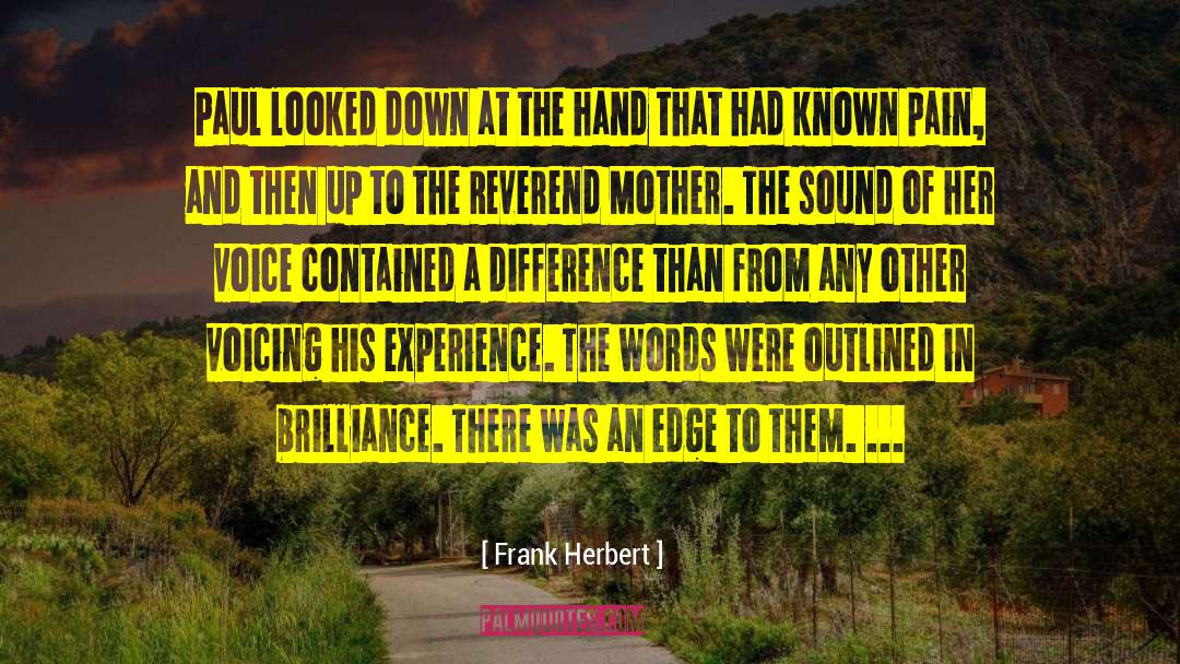 Immigration Experience quotes by Frank Herbert