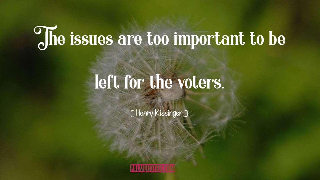 Immigration Issues quotes by Henry Kissinger