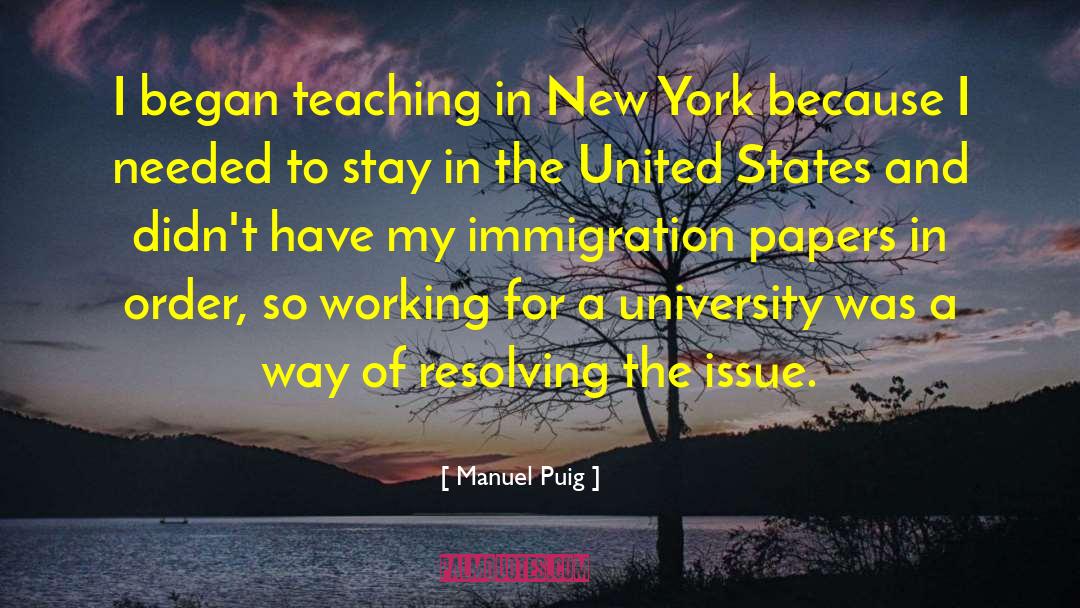 Immigration Issues quotes by Manuel Puig