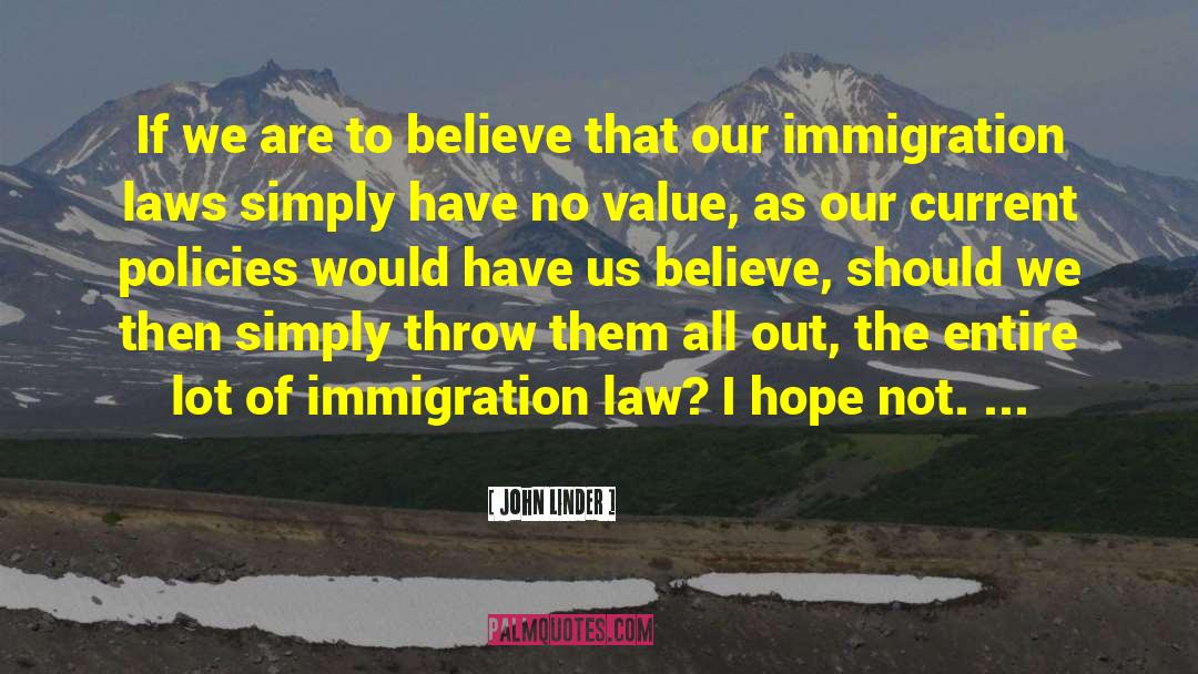 Immigration Law quotes by John Linder