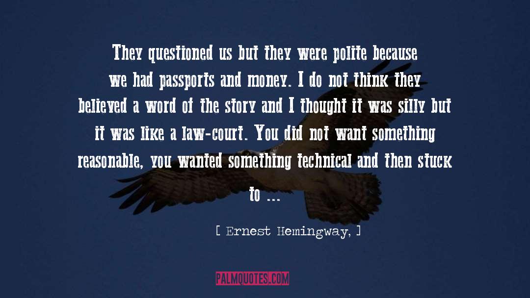 Immigration Law quotes by Ernest Hemingway,