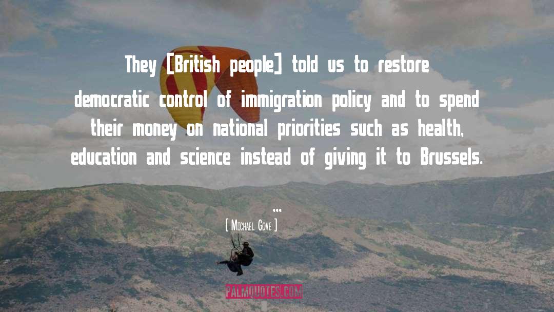 Immigration Policy quotes by Michael Gove