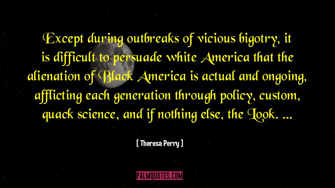 Immigration Policy quotes by Theresa Perry