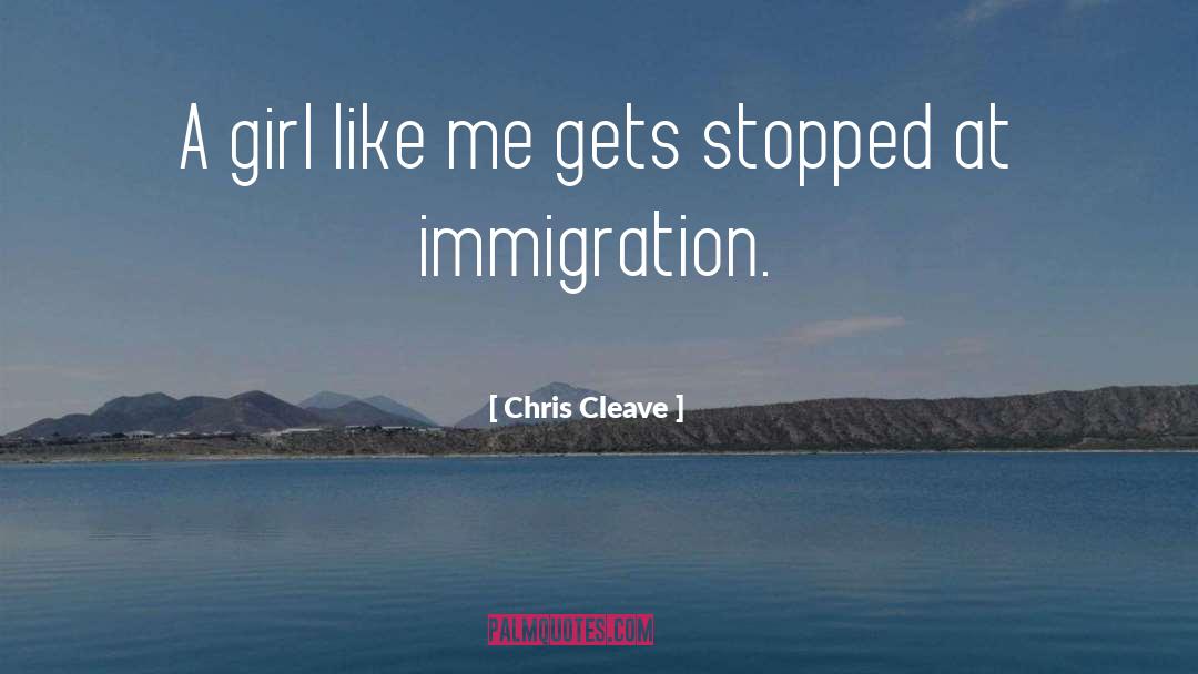 Immigration Policy quotes by Chris Cleave