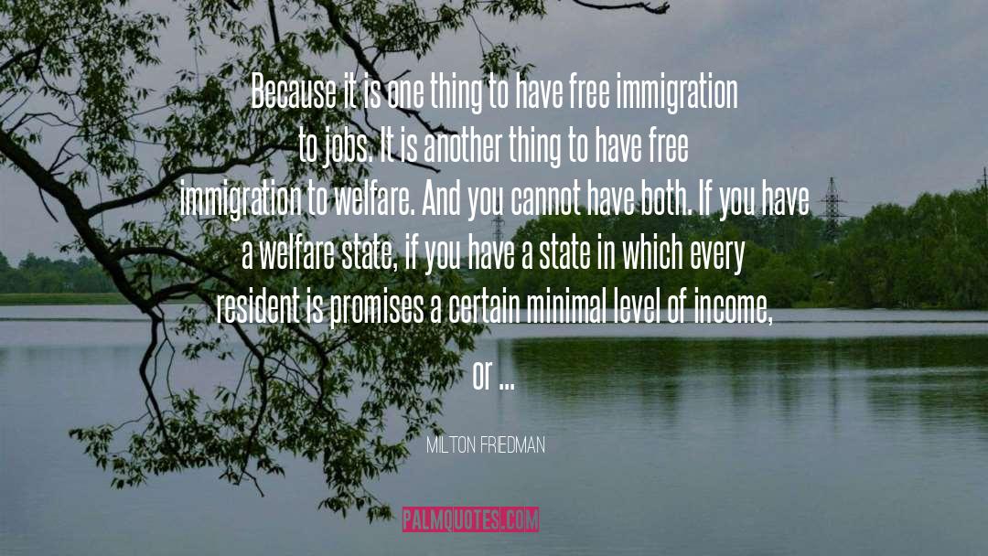 Immigration quotes by Milton Friedman