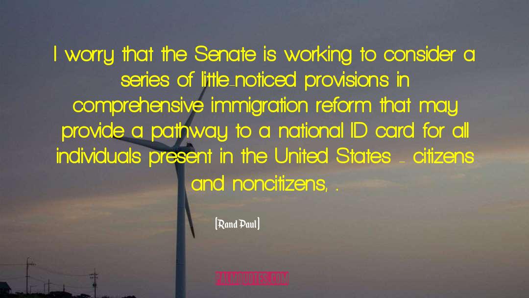 Immigration Reform quotes by Rand Paul