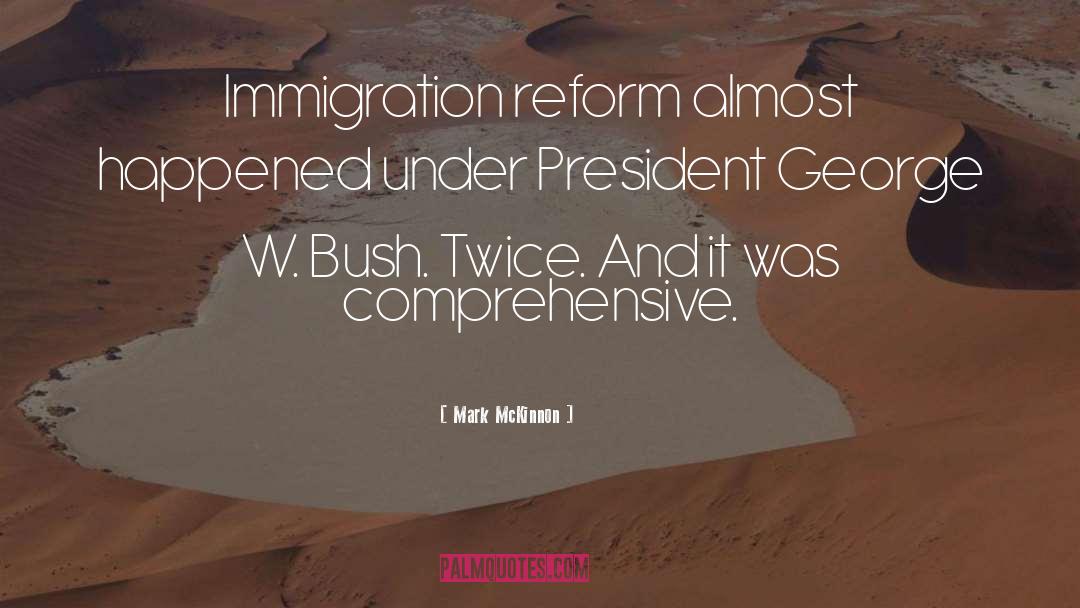 Immigration Reform quotes by Mark McKinnon